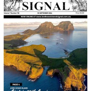 This is the cover of Septembers issue of the Signal Issue 118 which features an aerial image which captures the stunning Lord Howe Island, featuring the prominent Mount Lidgbird and Mount Gower in the background. The Island's lush greenery, pristine beaches, and crystal-clear waters create a picturesque and serene environment.